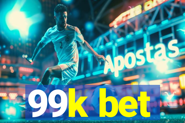 99k bet